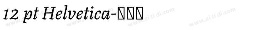 12 pt Helvetica字体转换
